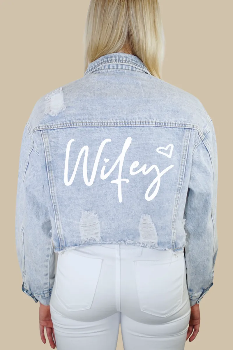 Wifey Denim Jacket